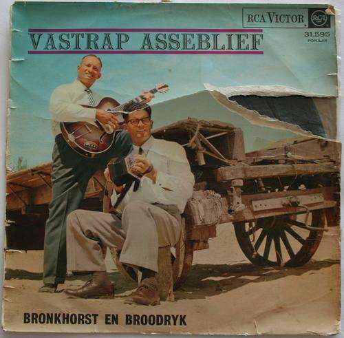 BRONKHORST EN BROODRYK -- VASTRAP ASSEBLIEF -- VINTAGE AFRIKAANS VINYL LP RECORD