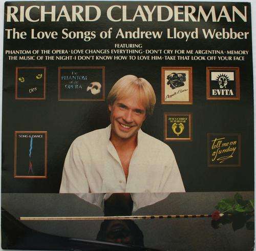 RICHARD CLAYDERMAN -- THE LOVE SONGS OF ANDREW LLOYD WEBBER -- VINYL LP RECORD