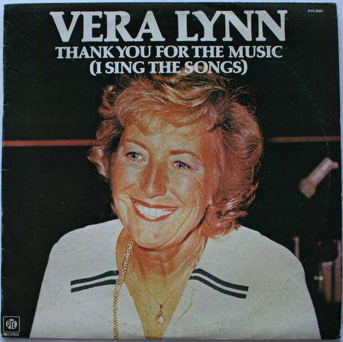 VERA LYNN -- THANK YOU FOR THE MUSIC -- VINYL LP RECORD