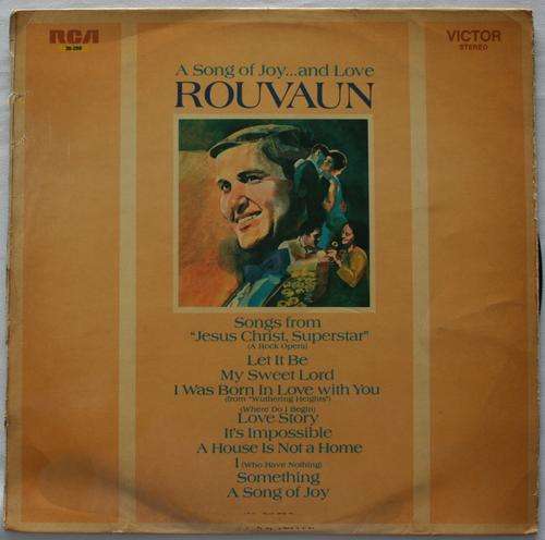 R1.00 SPECIAL -- ROUVAIN -- A SONG OF JOY AND LOVE -- VINYL LP RECORD