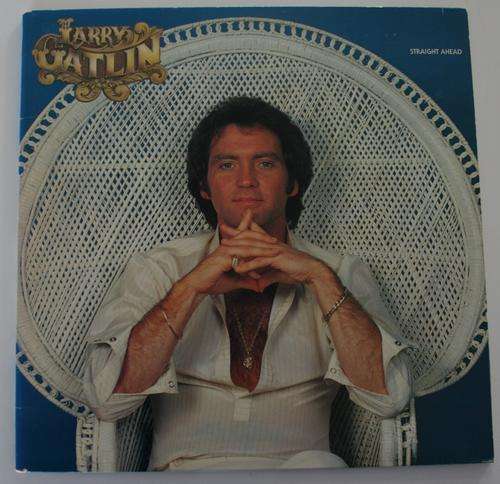 LARRY GATLIN AND THE GATLIN BROTHERS BAND -- STRAIGHT AHEAD -- VINYL LP RECORD