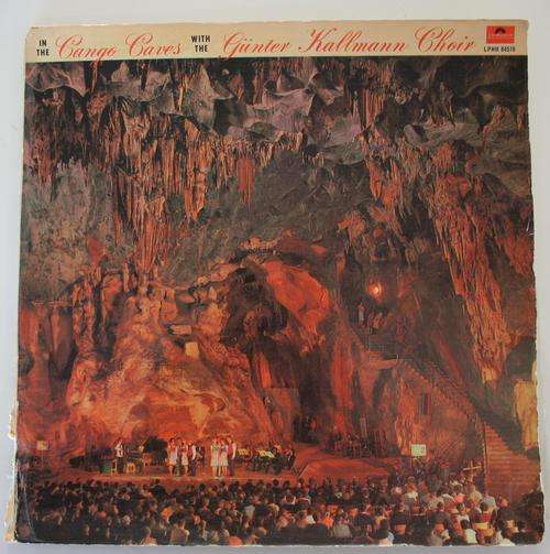 THE GUNTER KALLMANN CHOIR -- IN THE CANGO CAVES -- VINYL LP RECORD