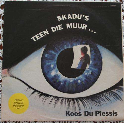 KOOS DU PLESSIS -- SKADUS TEEN DIE MUUR -- VINYL LP RECORD
