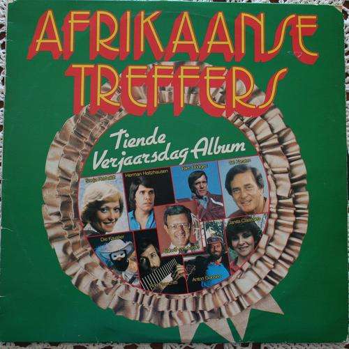 AFRIKAANSE TREFFERS -- TIENDE VERJAARSDAG -- 1985 -- VINYL LP RECORD