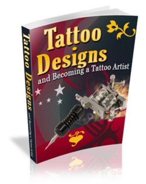 Tatoo desighns and  becoming a tatoo artist ebook