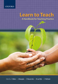 LEARN TO TEACH: A HANDBOOK FOR TEACHING PRACTICE by Author/s C. Okeke