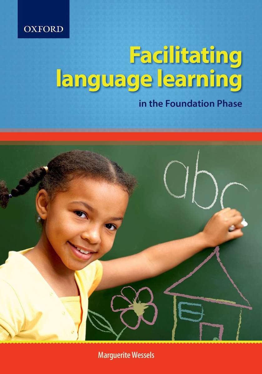Facilitating Language Learning in the Foundation Phase by Marguerite Wessels Incl CD
