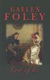 REGENCY HISTORICAL ROMANCE by GAELEN FOLEY : Lord Of Ice - The Knight Miscellany Series  Book 3