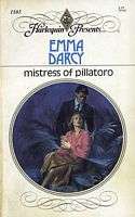 EMMA DARCY Mills and Boon Romance - MISTRESS OF PILLATORO