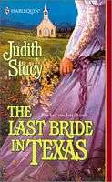 HISTORICAL ROMANCE by JUDITH STACY : THE LAST BRIDE IN TEXAS (MILLS AND BOON