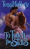 HISTORICAL ROMANCE by Tess Mallory - To Touch The Stars