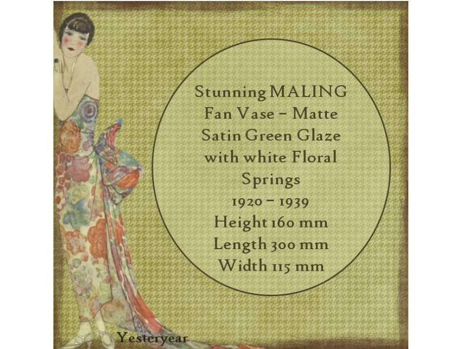 Stunning MALING Fan Vase  Satin Green with white Floral Springs 1920 - 1939