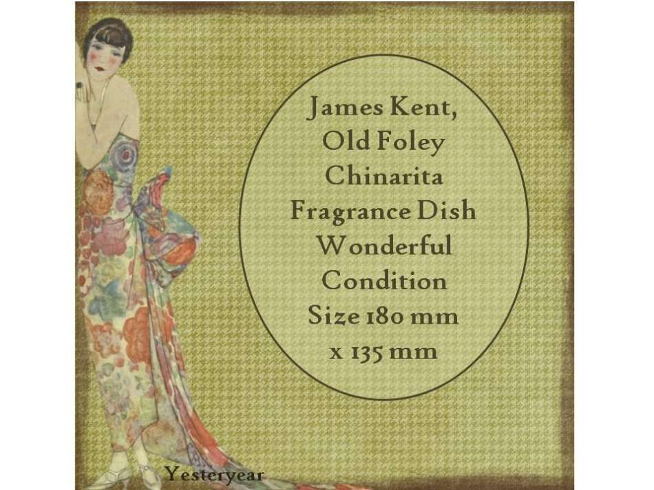 James Kent, Old Foley Chinarita Fragrance Dish