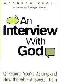 AN INTERVIEW WITH GOD-wOODROW kROLL-  Free Shipping
