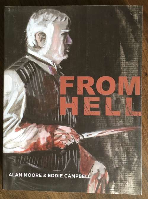 From Hell by Alan Moore and Eddie Campbell