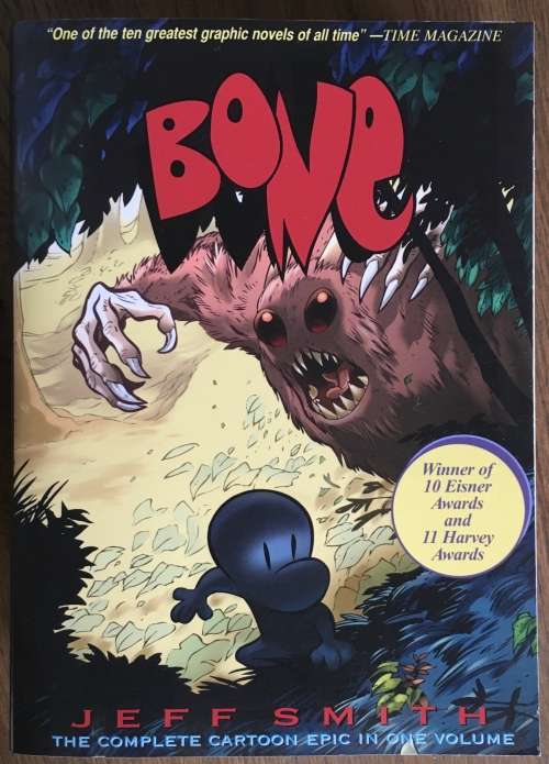 Bone (The Complete Cartoon Epic in One Volume) by Jeff Smith