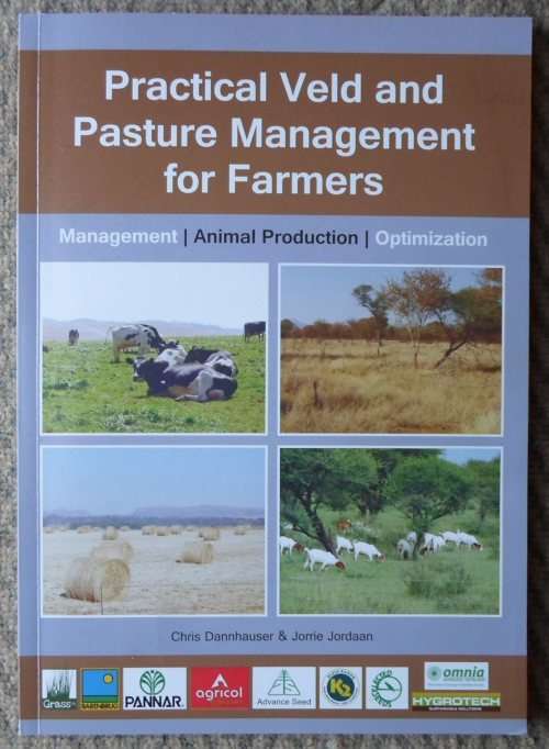 Chris Dannhauser & Jorrie Jordaan - Practical Veld and Pasture Management for Farmers