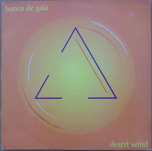 Banco De Gaia - Desert Wind
