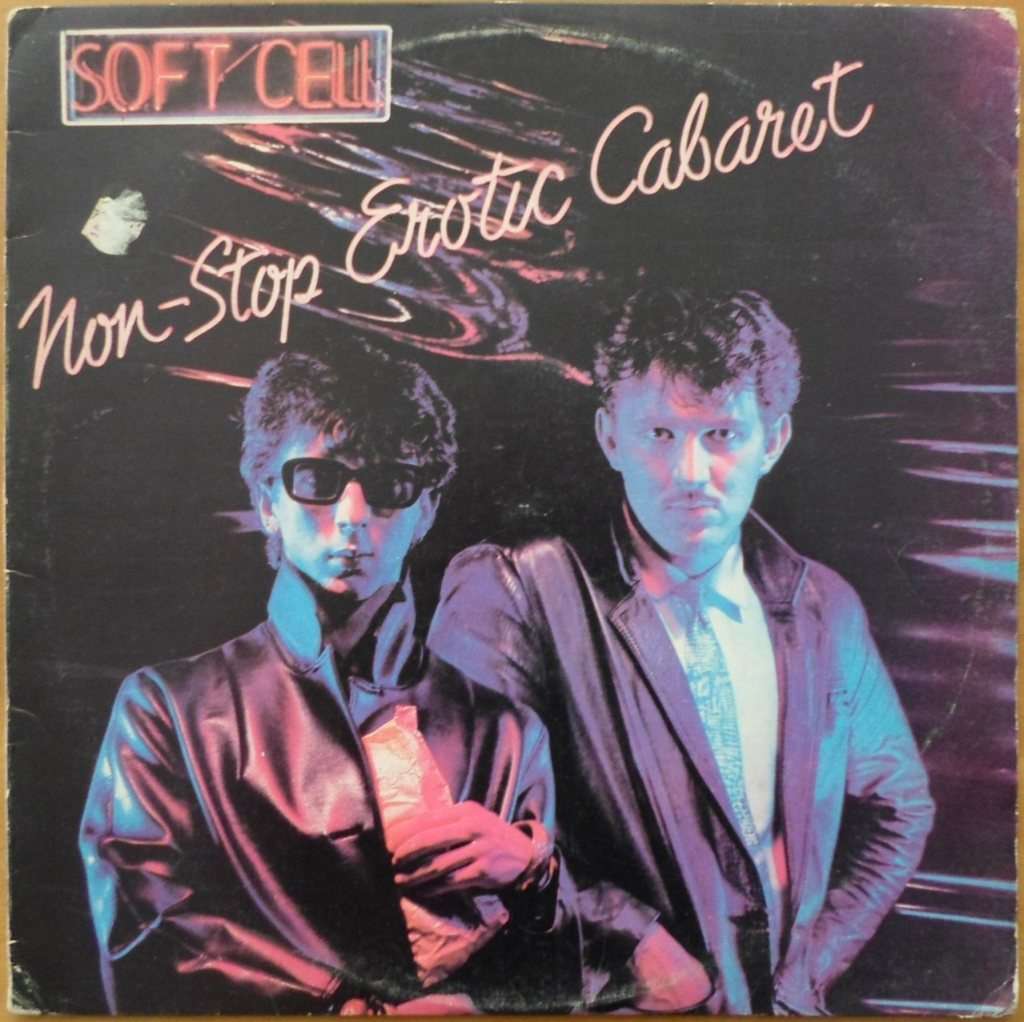 Soft Cell - Non-Stop Erotic Cabaret