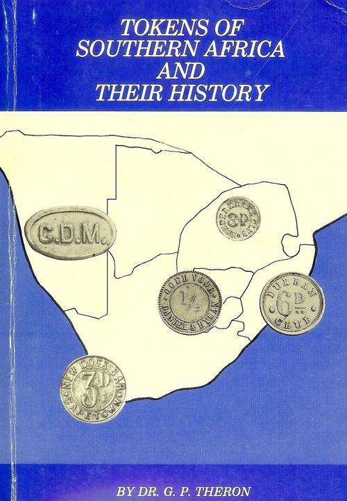 Theron - Tokens of Southern Africa and their history - Signed by author!