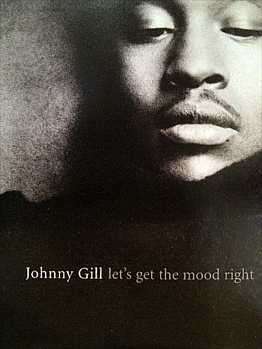 JOHNNY GILL, LET'S GET THE MOOD RIGHT (CD FOR SALE)