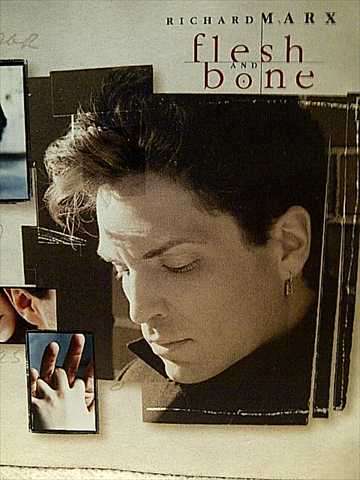 Richard Marx : Flesh and Bone