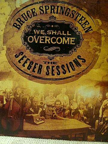 Bruce Spingsteen : We Shall Overcome : The Seeger Sessions : CD and DVD
