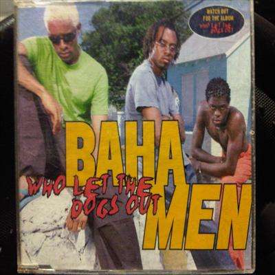 Bahamen:Who Let the Dogs Out : Cd Single : CD