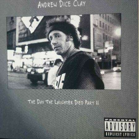 Andrew Dice Clay : The Day the Laughter Died Part 2 : CD