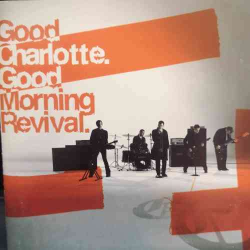 Good Charlotte : Good morning Revival : CD