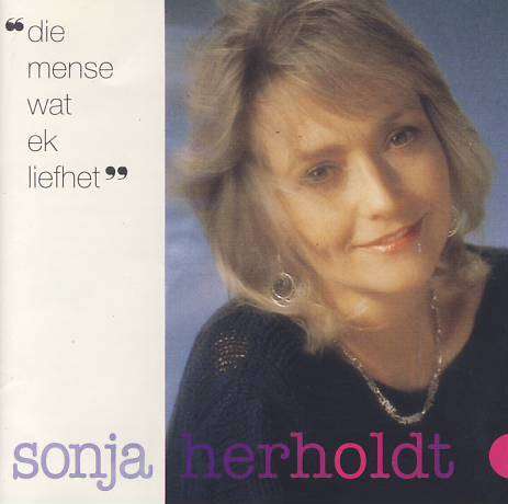 Sonja : Herholdt : Die Mense Wat Ek Lief Het : CD in good Condition