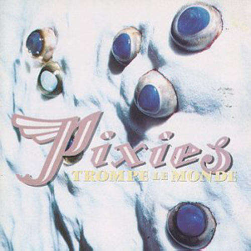 Pixies : Trompe Le Monde :  CD in good Condition
