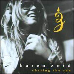 Karen Zoid : Chasing the Sun:  CD in good Condition