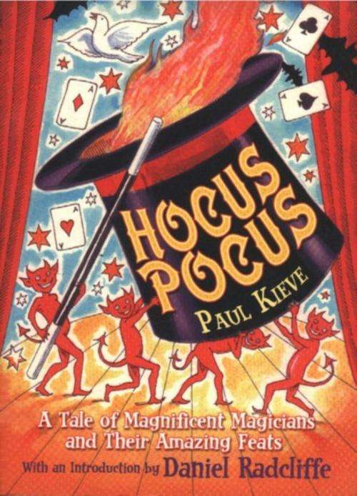 Hocus Pocus: A Tale of Magnificent Magicians and Their Amazing Feats