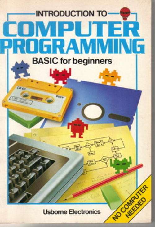 Introduction to Computer Programming : BASIC for beginners by Brian Reffin Smith