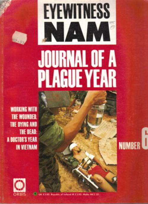 Eyewitness NAM : Journal of a Plague Year Number 6