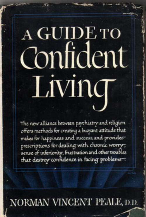 A Guide to Confident Living by Norman Vincent Peale
