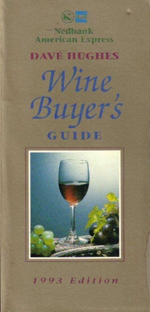 Dave Hughes Wine Buyers Guide 1993