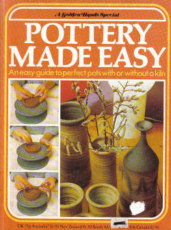 A Golden Hands Special: Pottery Made Easy