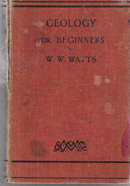 Geology for beginners by W W Watts