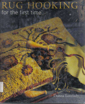 Rug Hooking for the first time by Donna Lovelady