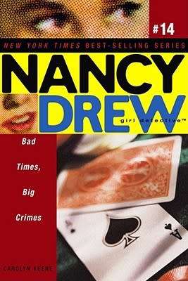 Nancy Drew - Bad Times, Big Crimes