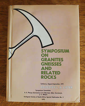 Symposium on Granites Gneisses and Related Rocks edited by LA Lister