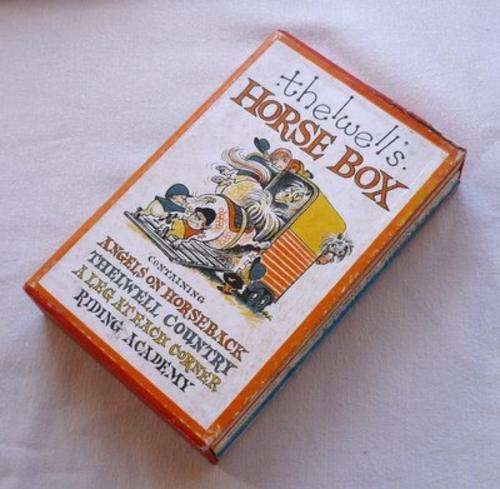 Thelwell's Horse Box: Angels on Horseback/Thelwell Country/ A Leg at Each Corner/Riding Academy