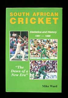 South African Cricket: Statistics and History 1991 -1996