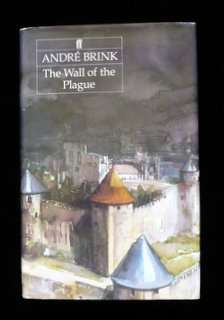 The Wall of the Plague by Andre Brink - 1st Edition!!!