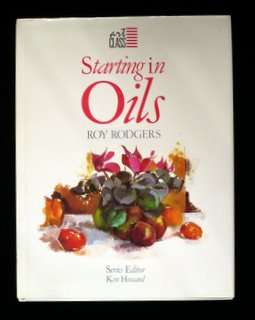 Starting in Oils by Roy Rodgers