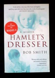 Hamlet's Dresser: A Memoir by Bob Smith