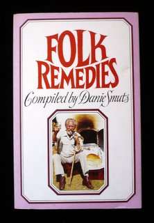 Folk Remedies compiled by Danie Smuts
