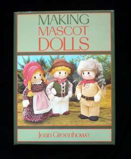 Making Mascot Dolls by Jean Greenhowe